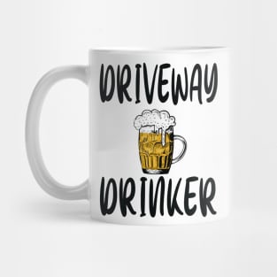 Driveway drinker Mug